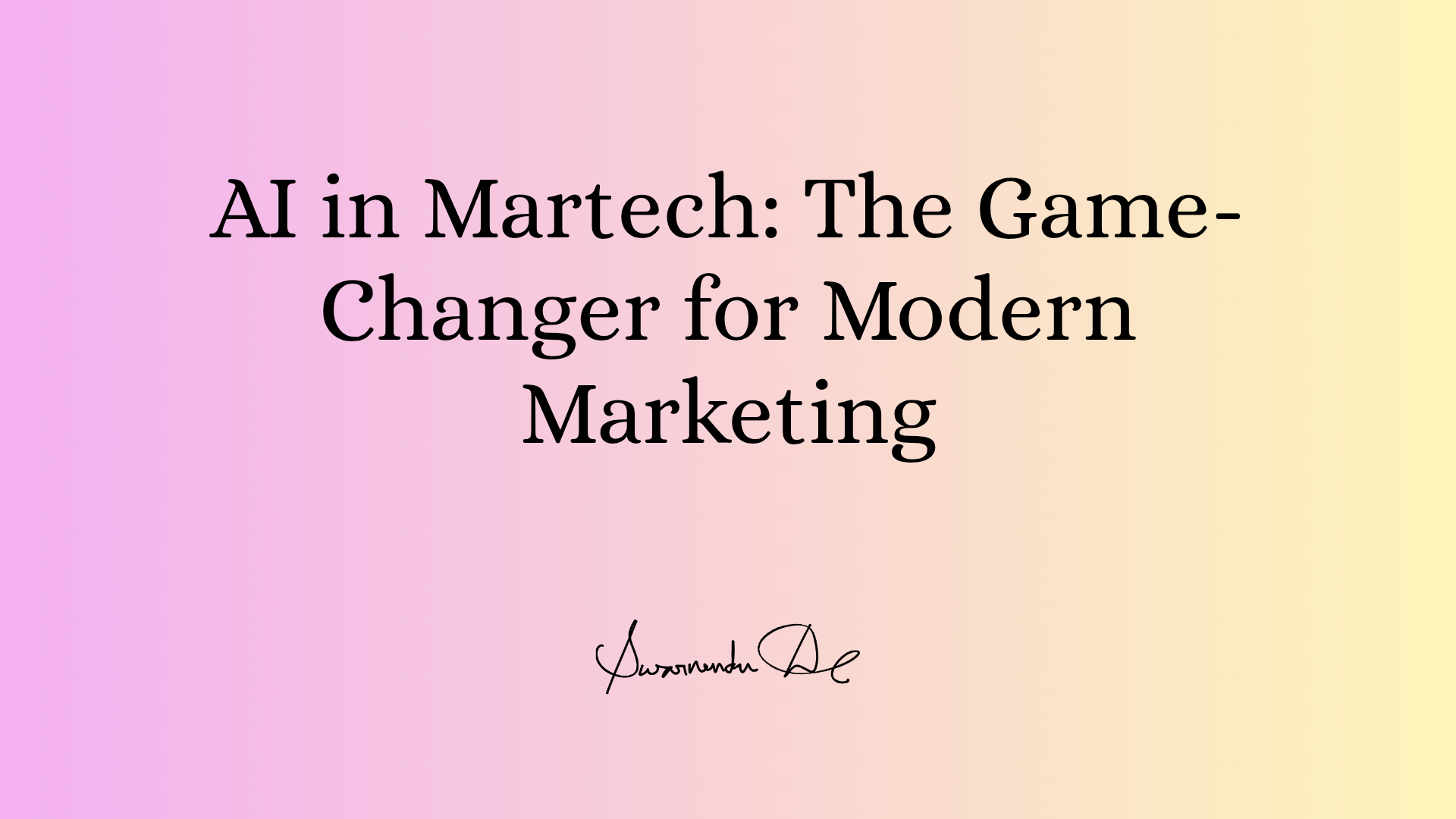 AI in Martech: The Game-Changer for Modern Marketing