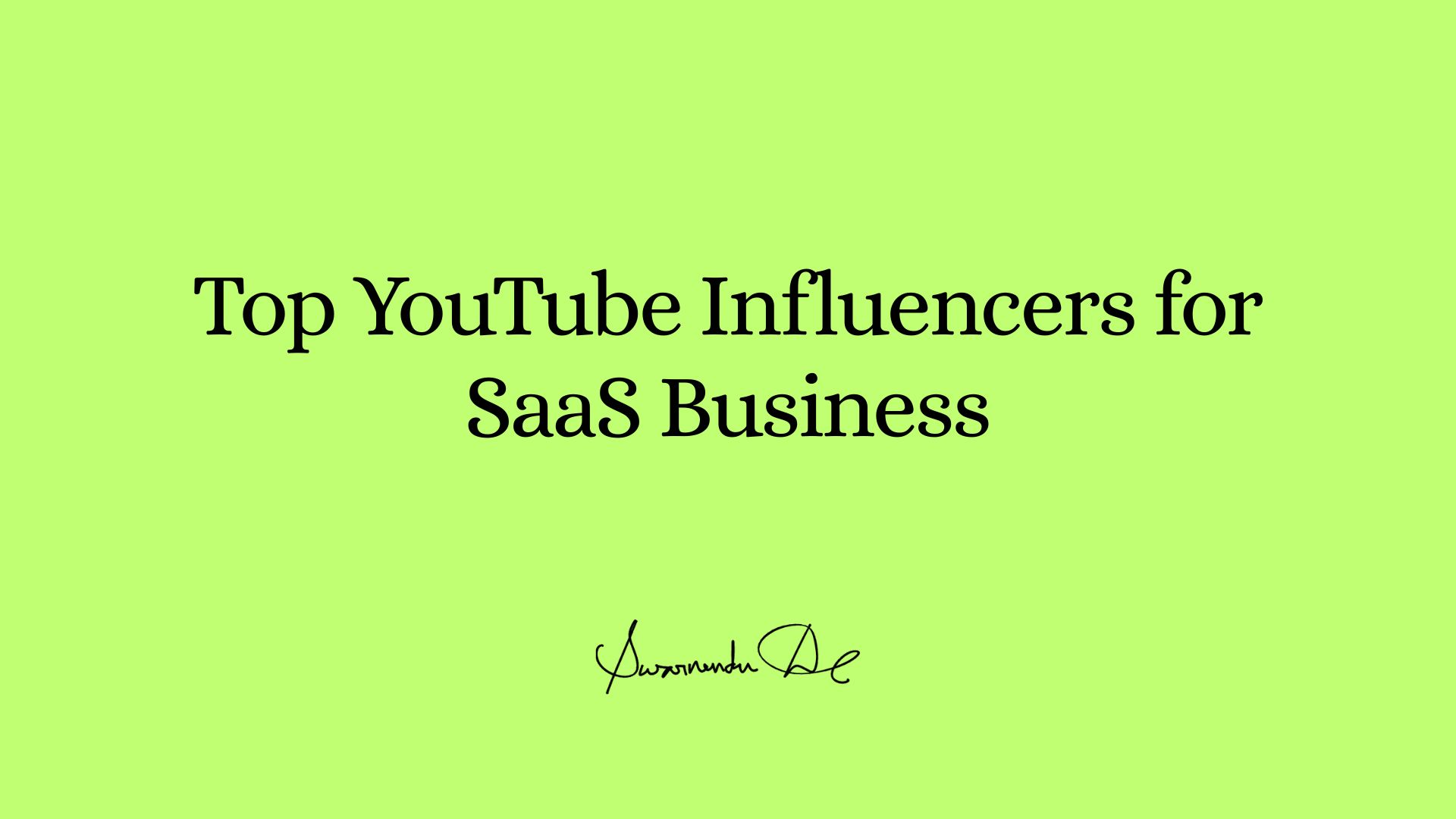 Top YouTube Influencers for SaaS Business