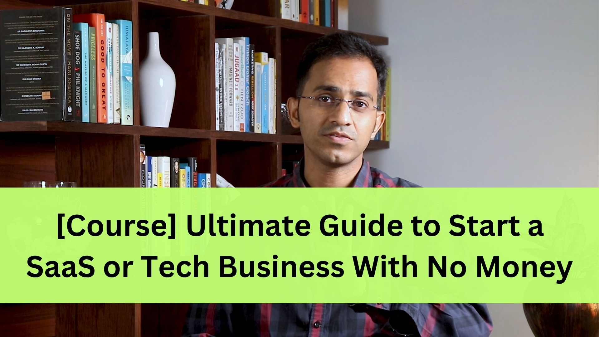[Course] Ultimate Guide to Start a SaaS/Tech Business With No Money
