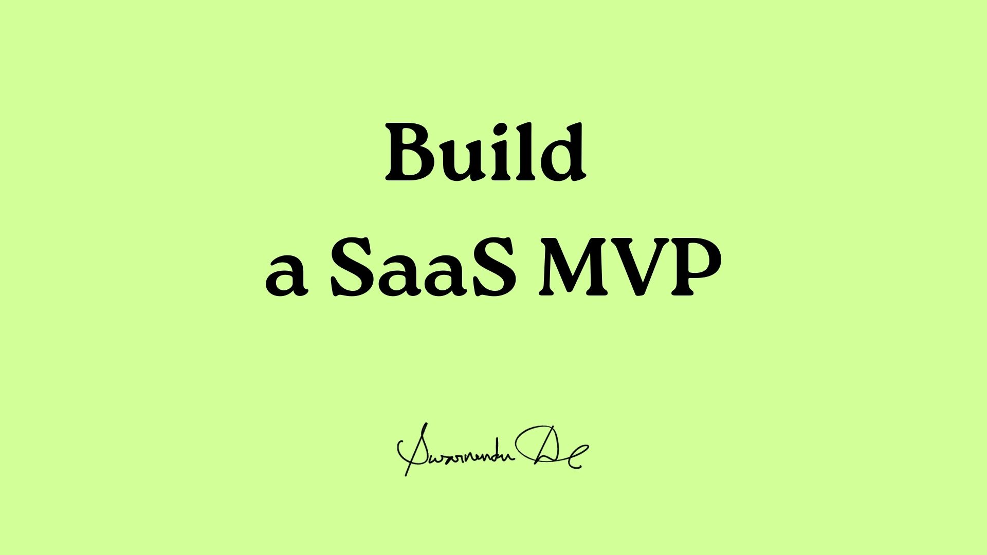 Building a SaaS MVP: A Complete Guide