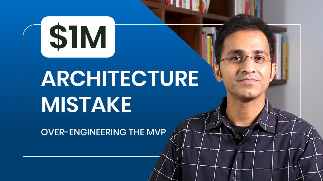 $1M Architecture Mistake: Over-Engineering the MVP