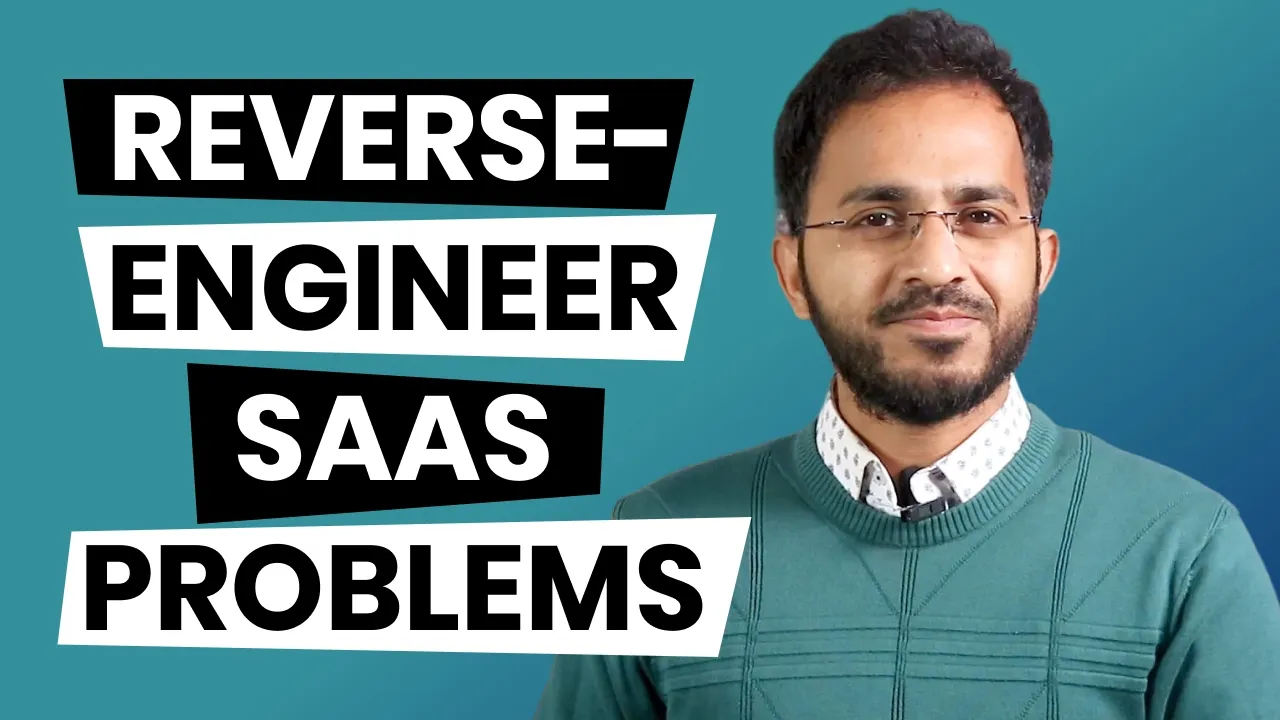 Reverse-Engineer SaaS Problems Using Reddit, Emails & Customer Rants